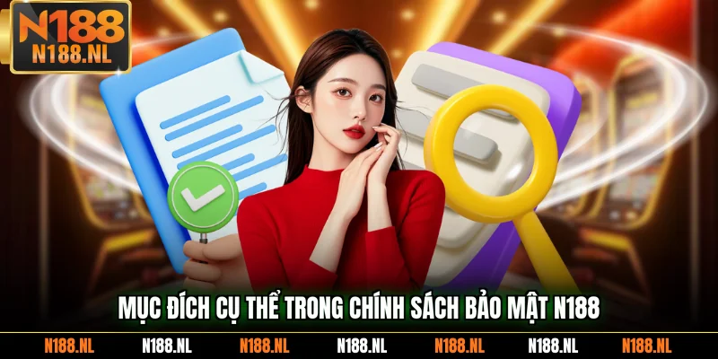 Mục đích cụ thể trong chính sách bảo mật N188